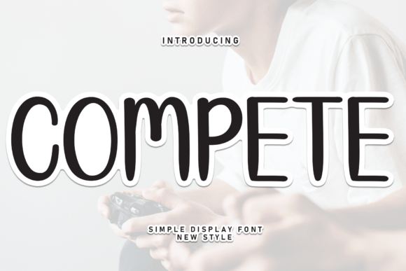 Compete: A Sweet, Friendly Display Font for Warm Brand Identities