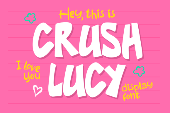 Crush Lucy: A Friendly Display Font for Digital Branding