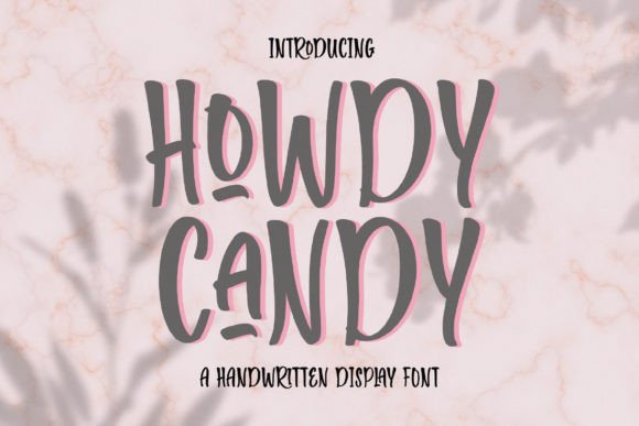 Howdy Candy: A Handwritten Display Font That Builds Trust